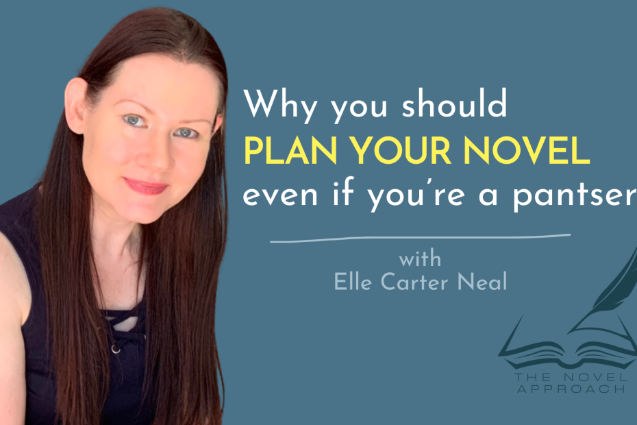 Why you should plan your novel even if you're a pantser